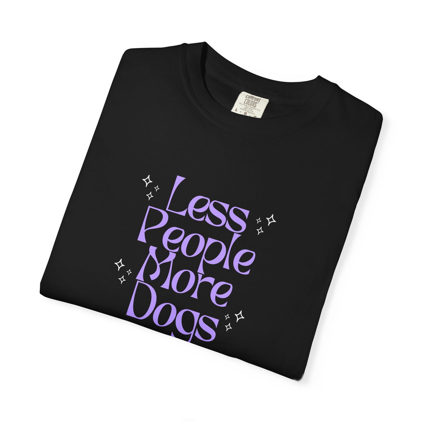Less People More Dogs - Shirt