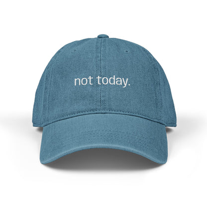 Not Today - Hat
