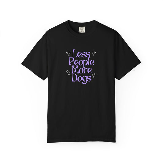 Less People More Dogs - Shirt