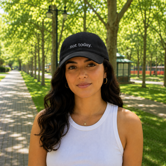 Not Today - Hat