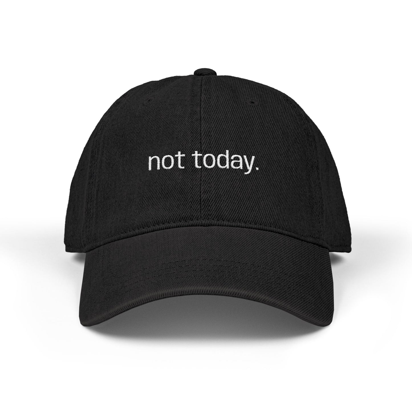 Not Today - Hat