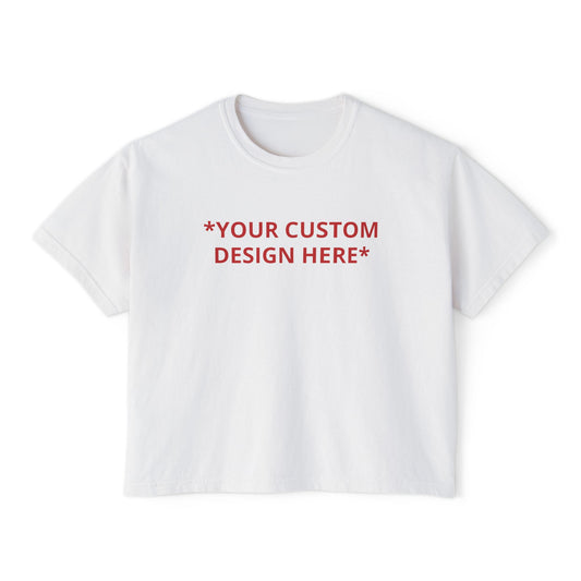 Custom - Printed Cropped Boxy Tee